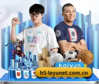 乐鱼 (leyu)体育中国官网 APP